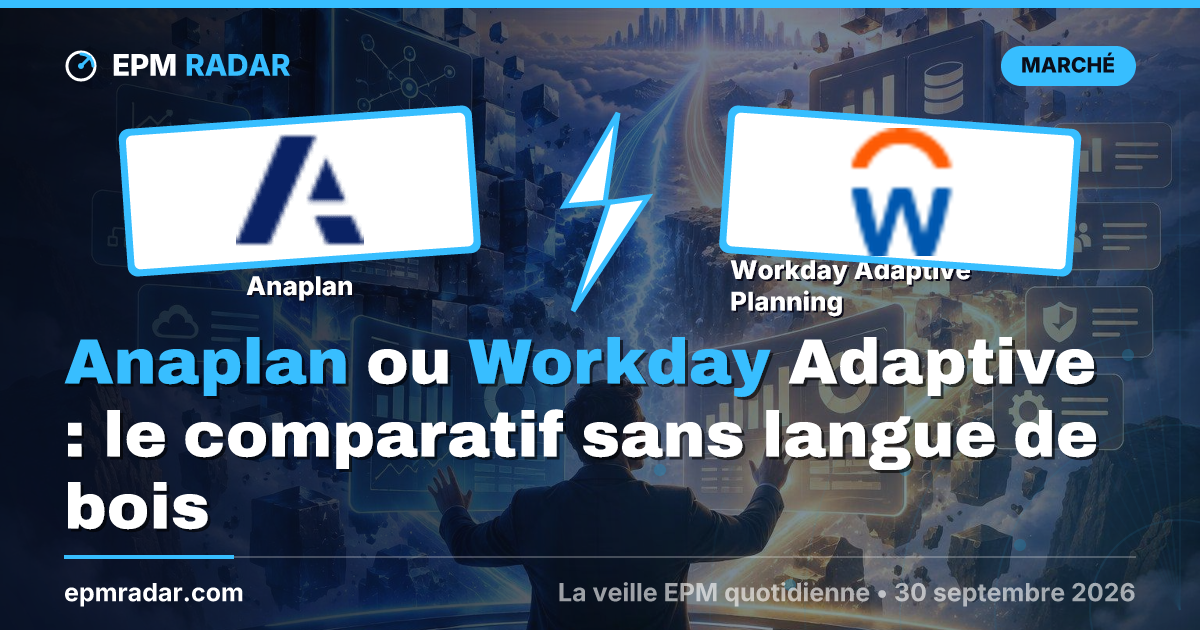 Anaplan ou Workday Adaptive : le comparatif sans langue de bois
